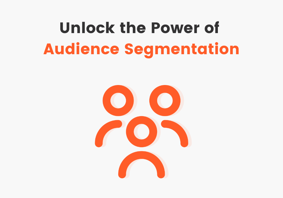 Unlocking the power of audience segmentation: Our best practices for our Audience tool