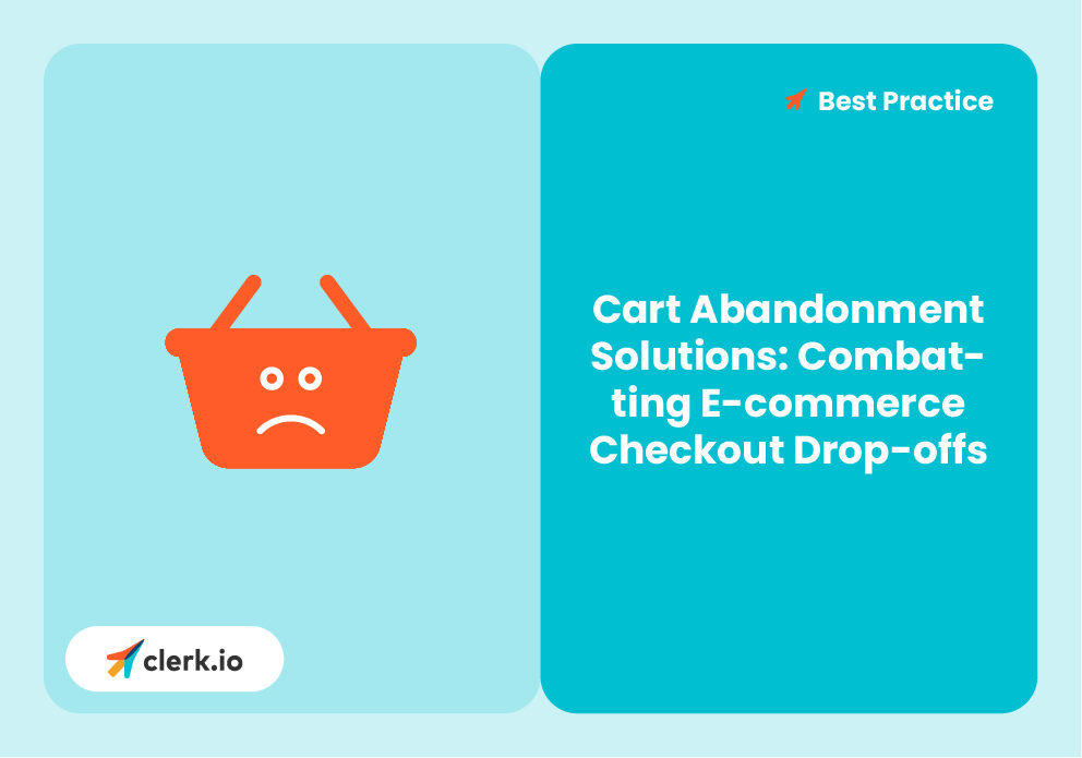 Cart Abandonment Solutions: Combatting E-commerce Checkout Drop-offs