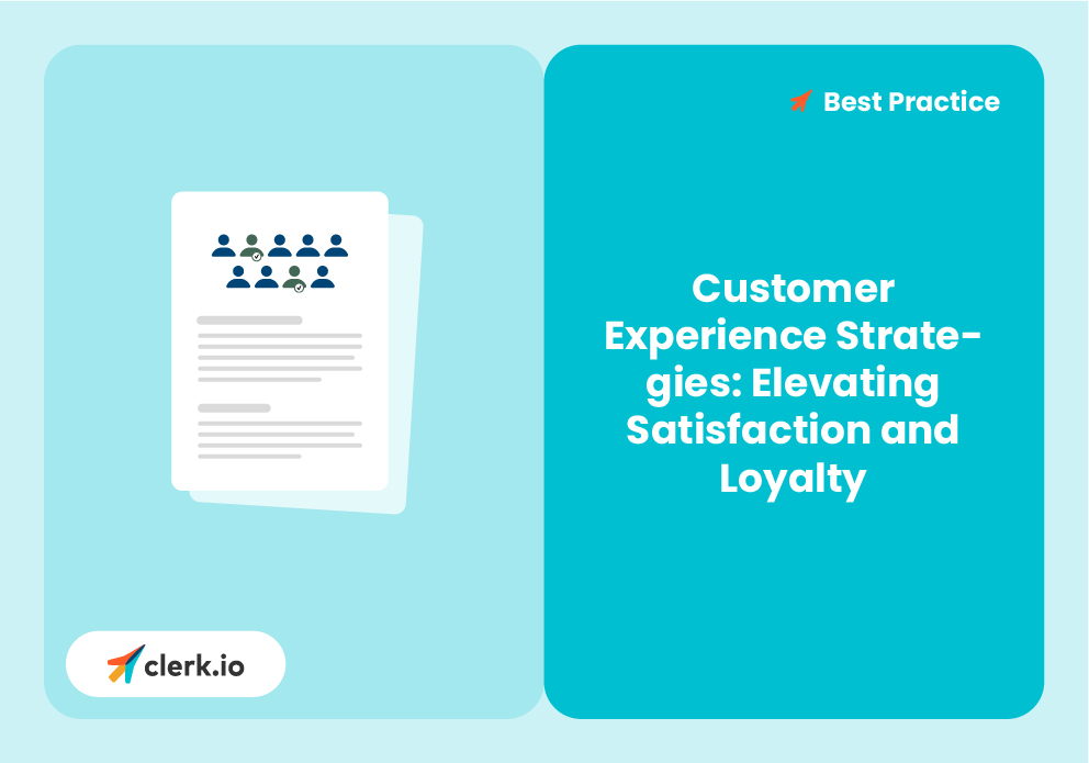 Customer Experience Strategies: Elevating Satisfaction and Loyalty