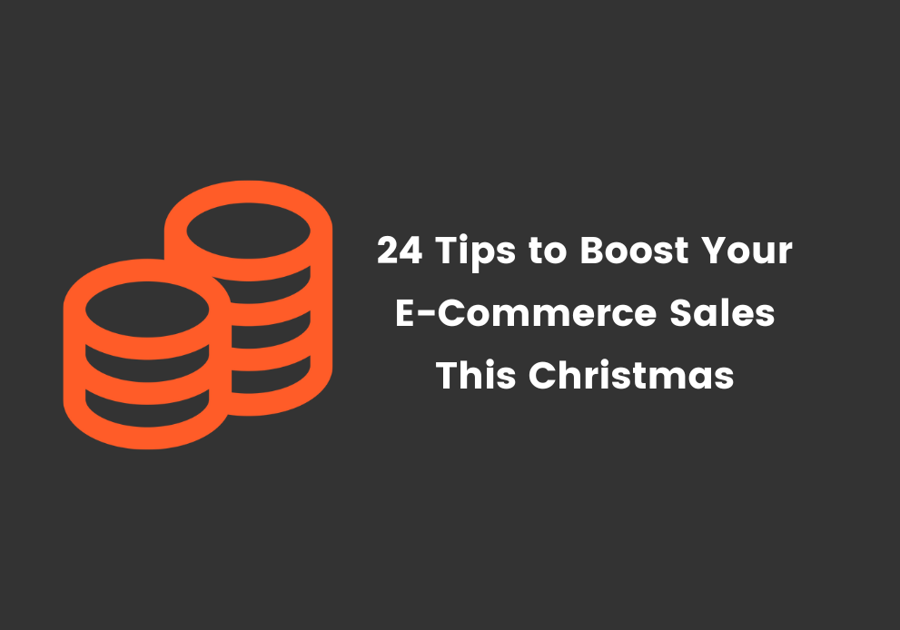 24 Tips to Boost Your E-Commerce Sales This Christmas