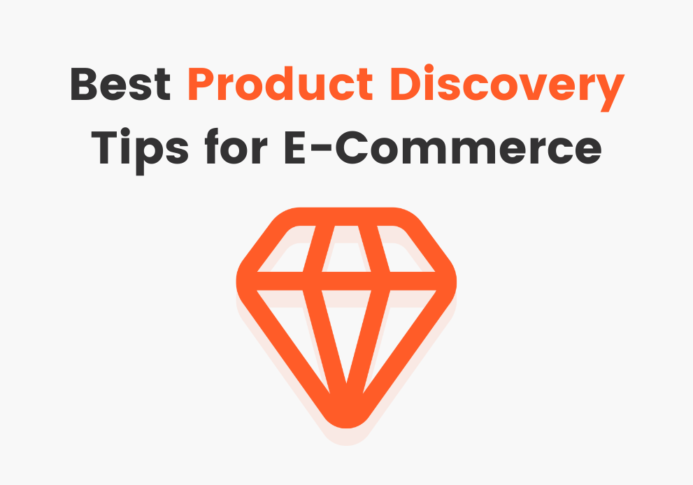 Best Product Discovery Tips for E-Commerce Websites