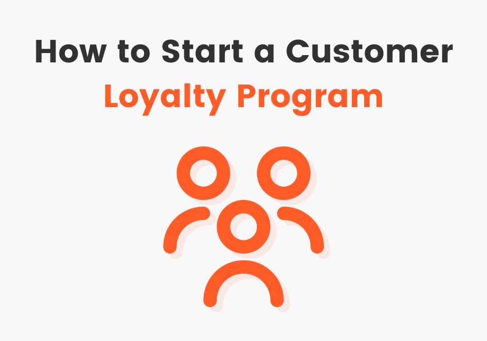 How to Start a Customer Loyalty Program for Your E-Commerce Store in 2025
