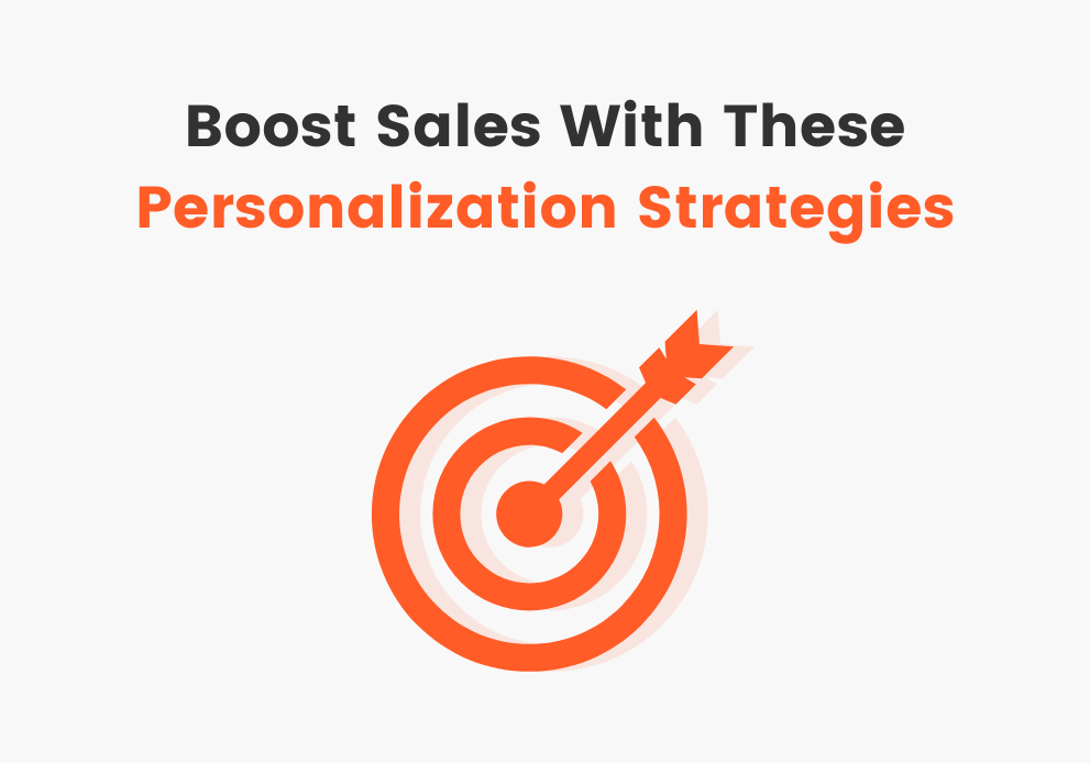 6 Winning Personalization Strategies to Try
