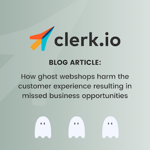 How ghost webshops harm the customer experience resulting in missed business opportunities