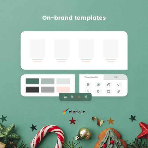Image with Christmas decor alongside the copy "On-brand templates"