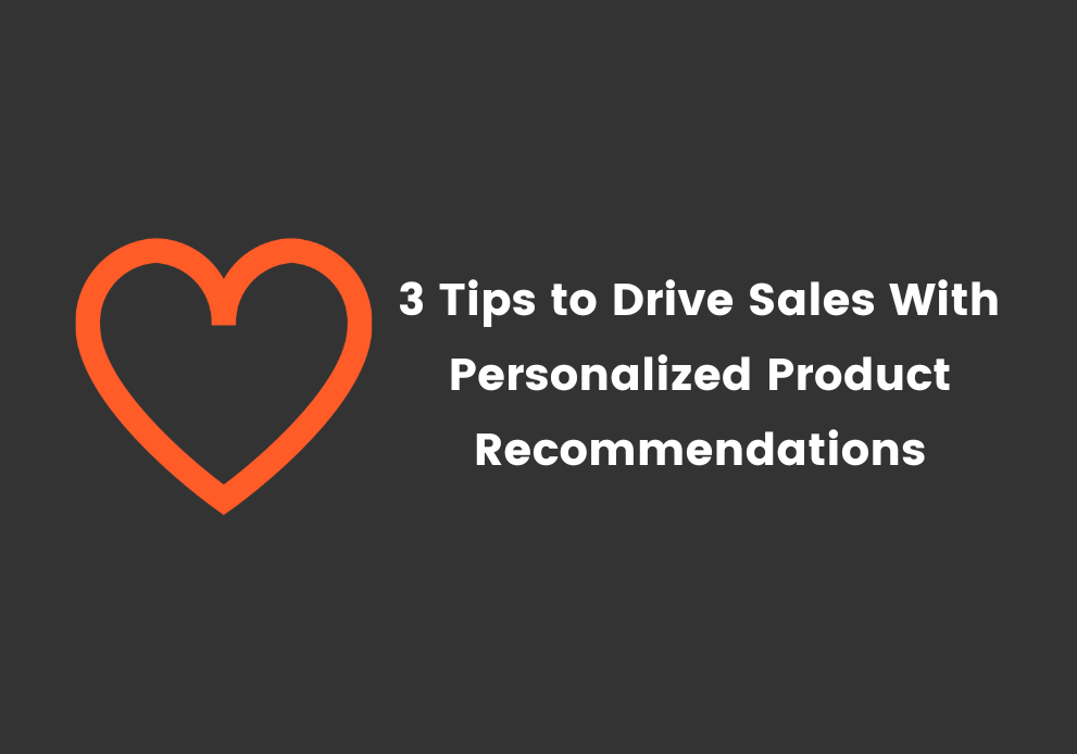 Drive Sales With E-Commerce Product Recommendations
