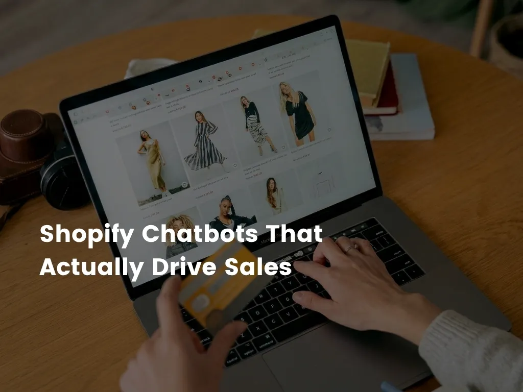 Which Chatbot Is Best for Increasing Conversions on a Shopify Store?