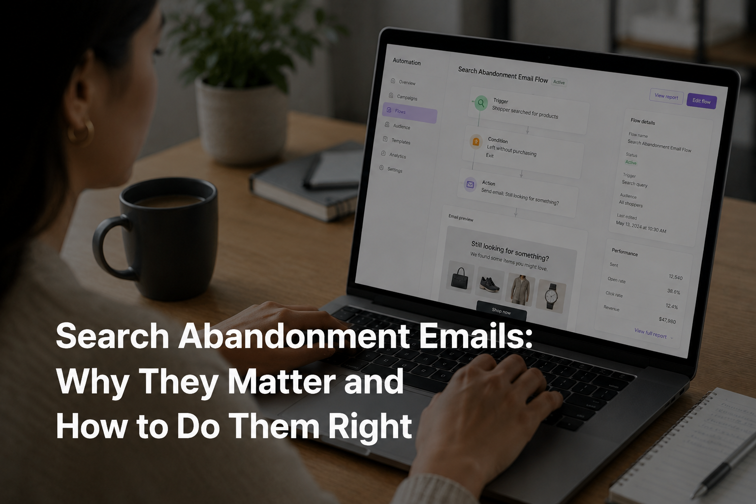 Search Abandonment Emails: Why They Matter and How to Do Them Right