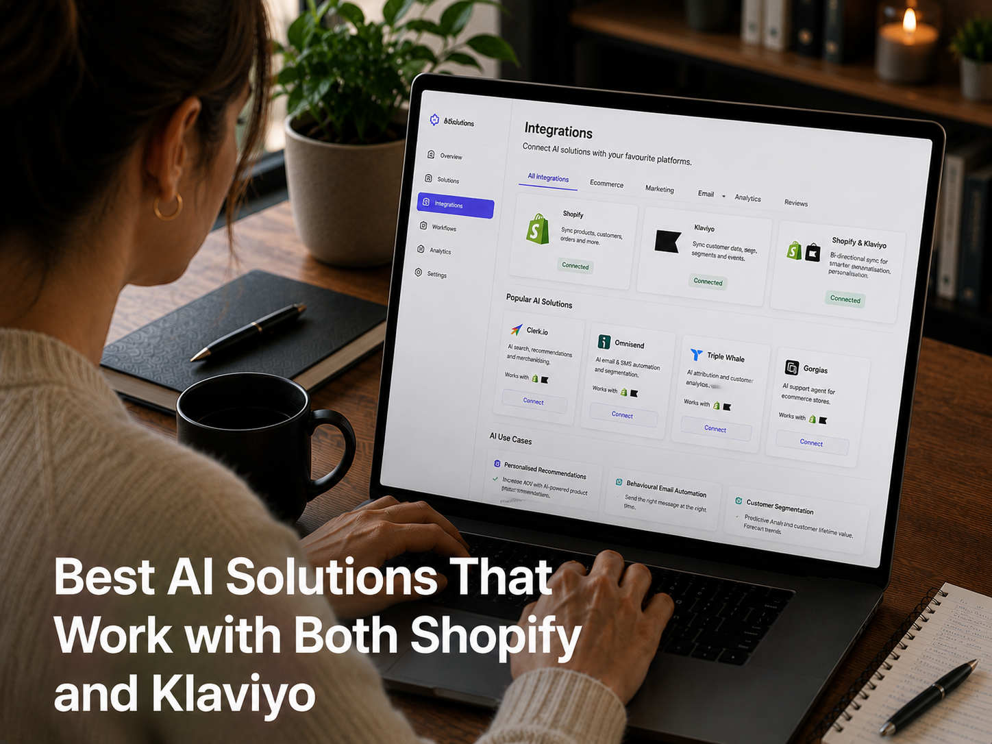 Best AI Solutions That Work with Both Shopify and Klaviyo